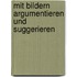 Mit Bildern Argumentieren Und Suggerieren
