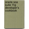 Oracle Soa Suite 11G Developer's Cookbook door Wright Matt