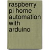 Raspberry Pi Home Automation with Arduino door Dennis Andrew K.