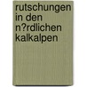 Rutschungen in Den N�Rdlichen Kalkalpen by Franz Maximilian Hummel