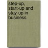 Step-Up, Start-Up and Stay-Up in Business door Eileen Hirst