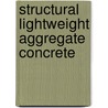 Structural Lightweight Aggregate Concrete by Donald Davie