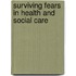 Surviving Fears in Health and Social Care