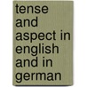 Tense and Aspect in English and in German door Patricia Schneider