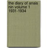 The Diary of Anais Nin Volume 1 1931-1934 door Anais Nin