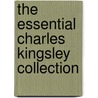 The Essential Charles Kingsley Collection door Charles Kingsley