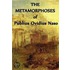 The Metamorphoses of Publius Ovidius Naso