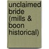 Unclaimed Bride (Mills & Boon Historical)