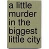 A Little Murder in the Biggest Little City door James Turnage