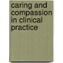 Caring and Compassion in Clinical Practice