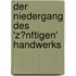 Der Niedergang Des 'z�Nftigen' Handwerks
