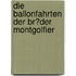Die Ballonfahrten Der Br�Der Montgolfier