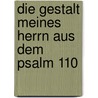 Die Gestalt Meines Herrn Aus Dem Psalm 110 by Dimitry Husarov