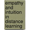 Empathy and Intuition in Distance Learning door Ginette Provost Flatow