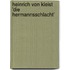 Heinrich Von Kleist 'Die Hermannsschlacht'