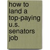 How to Land a Top-Paying U.S. Senators Job door Patrick Waters