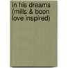 In His Dreams (Mills & Boon Love Inspired) door Gail Gaymer Martin