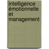 Intelligence émotionnelle et management door Ilios Kotsou