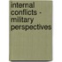 Internal Conflicts - Military Perspectives