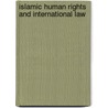 Islamic Human Rights and International Law door Glenn L. Roberts