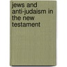 Jews and Anti-Judaism in the New Testament door Terrence L. Donaldson