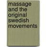 Massage and the Original Swedish Movements door Kurre Ostrom