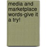 Media and Marketplace Words-Give It a Try! by Saddleback Educational Publishing