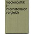 Medienpolitik Im Internationalen Vergleich