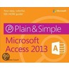 Microsoft(r) Access(r) 2013 Plain & Simple door Andrew Couch