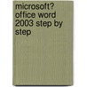 Microsoft� Office Word 2003 Step by Step by Inc Online Training Solutions