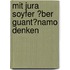 Mit Jura Soyfer �Ber Guant�Namo Denken