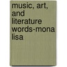 Music, Art, and Literature Words-Mona Lisa door Saddleback Educational Publishing
