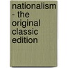 Nationalism - the Original Classic Edition door Sir Rabindranath Tagore