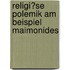 Religi�Se Polemik Am Beispiel Maimonides