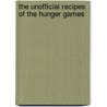 The Unofficial Recipes of The Hunger Games by Rockridge University Press