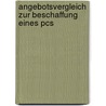 Angebotsvergleich Zur Beschaffung Eines Pcs door Torsten Hauschild