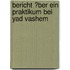 Bericht �Ber Ein Praktikum Bei Yad Vashem
