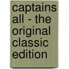 Captains All - the Original Classic Edition by W.W. (William Wymark) Jacobs