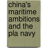 China's Maritime Ambitions and the Pla Navy door Sandeep Dewan