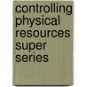Controlling Physical Resources Super Series door Management