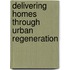Delivering Homes Through Urban Regeneration