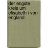 Der Engste Kreis Um Elisabeth I Von England by Laura Schiffner