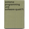 Extreme Programming Und Software-Qualit�T door Sven S�rensen
