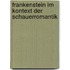 Frankenstein Im Kontext Der Schauerromantik