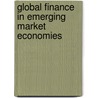 Global Finance in Emerging Market Economies door Todd Knoop