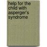 Help for the Child with Asperger's Syndrome door Gretchen Mertz Cowell