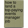 How to Land a Top-Paying Events Manager Job by Juan Knight
