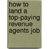 How to Land a Top-Paying Revenue Agents Job