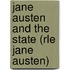 Jane Austen and the State (Rle Jane Austen)