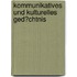Kommunikatives Und Kulturelles Ged�Chtnis